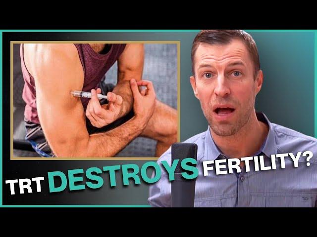 Testosterone Replacement Therapy & Fertility (Side Effects of TRT)