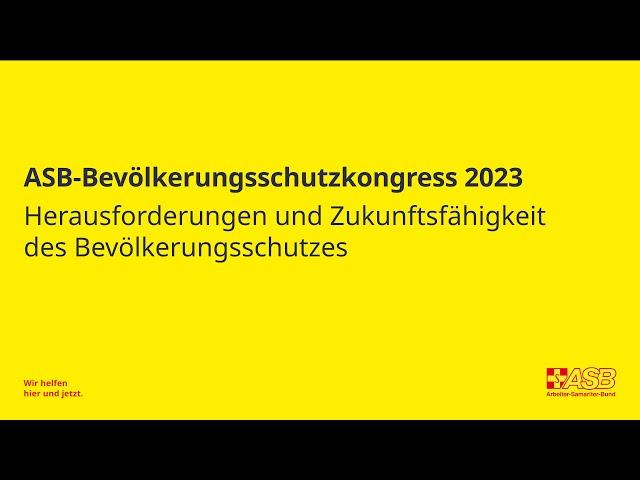 ASB-Bevölkerungsschutzkongress 2023: Vorträge und Podiumsdiskussion