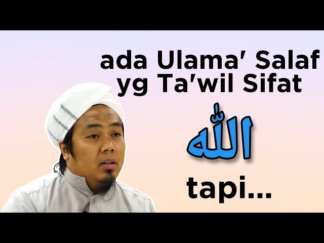 Betul ke ada Ulama' Salaf yg Takwil Sifat Allah? -    Maulana Nasaie Hanaffie