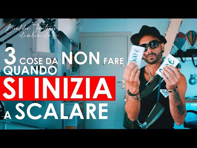 3 cose da NON fare quando si inizia a scalare! - BFCC