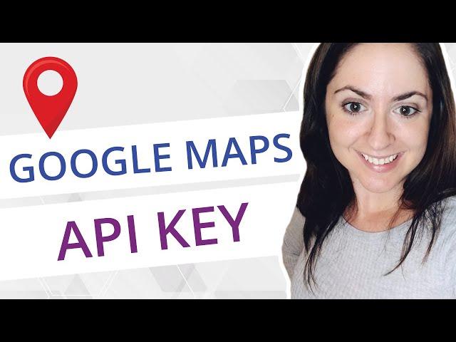 How to Get a Google Maps API Key - Quick, Easy, and Free (2021)