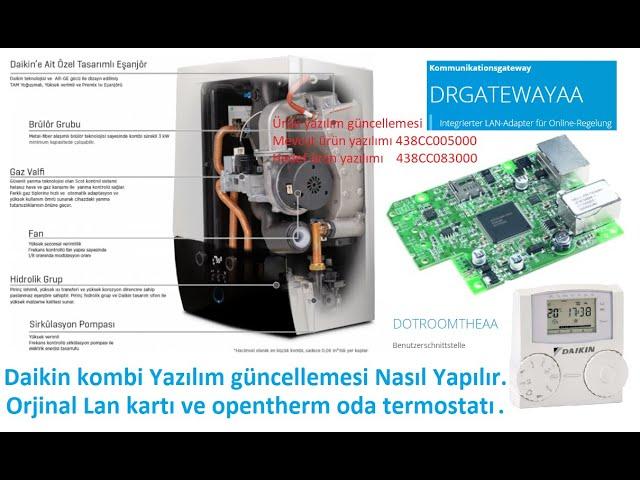 Daikin kombi yazılım güncelleme.           Daikin kombi' yi diğer kombilerden ayıran özelliği.