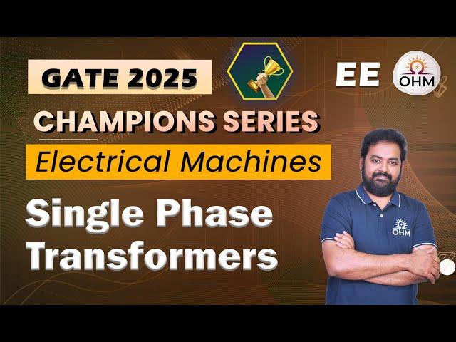 ELECTRICAL MACHINES | Single Phase Transformers | Concepts & Questions #gate2025 #gatepreparation