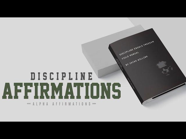 Aggressive Mindset - Discipline Equals Freedom Affirmations - Jocko Willink Motivation