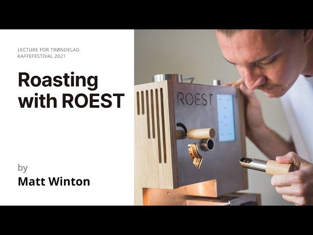 Roasting with ROEST by Matt Winton