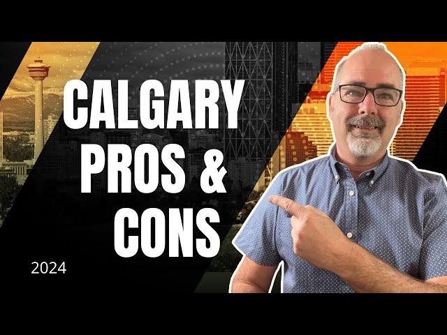 Before You Move To Calgary Alberta, Learn The Pros And Cons 