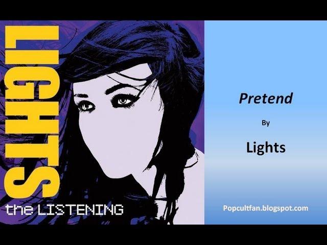 Lights - Pretend (Lyrics)