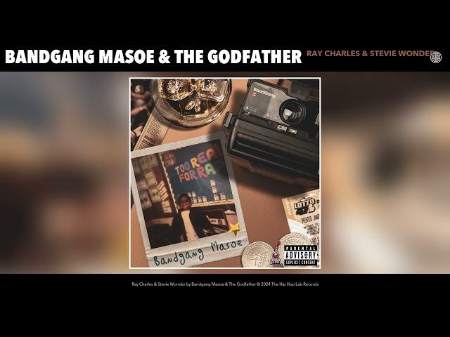 Bandgang Masoe & The Godfather - Ray Charles & Stevie Wonder (Official Audio)