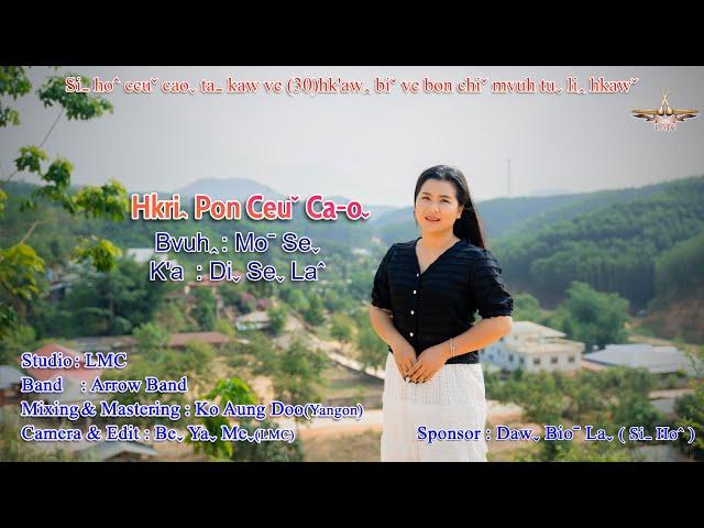 Diˬ Seˬ Laˆ - Hkriꞈ Pon Ceuˇ Ca-oˬ #2024 Lahu Gospel Song (Official MV)