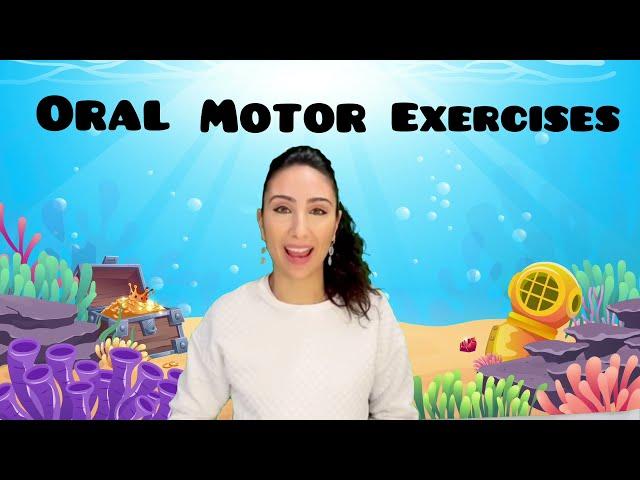 Oral Motor Exercises 