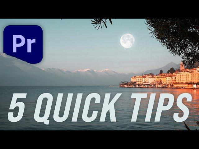 Premiere Pro tips you NEED to know | 5 tips for FASTER editing