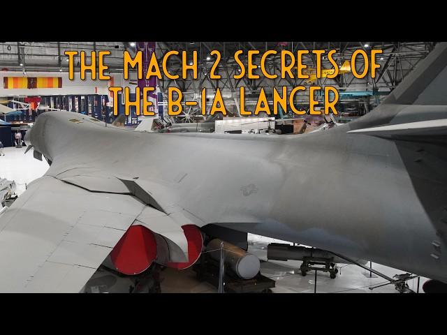 The Mach 2 Secrets of the B-1A Lancer