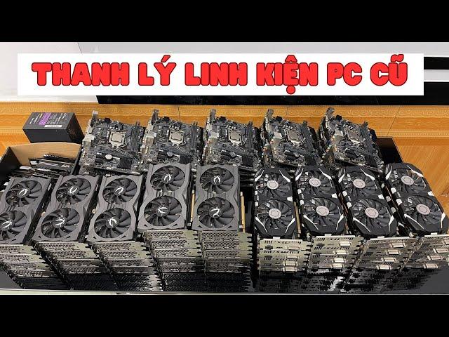 Thanh lý loạt linh kiện máy tính cũ đẹp cho AE Build PC giá rẻ [QPC]