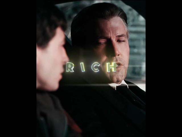 I AM RICH | Batfleck Edit | Bruce Wayne Edit | Ben Affleck | The Batman Edit | The Batman  [4k] Edit