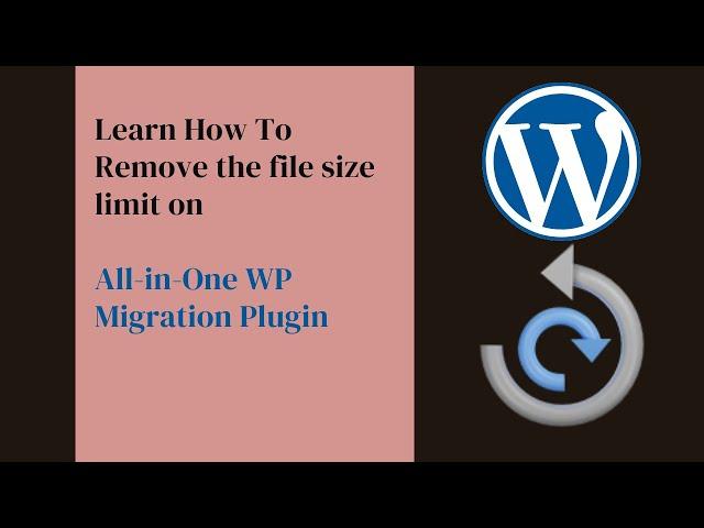 Removing the file size limit on All-in-One WP Migration Plugin!!