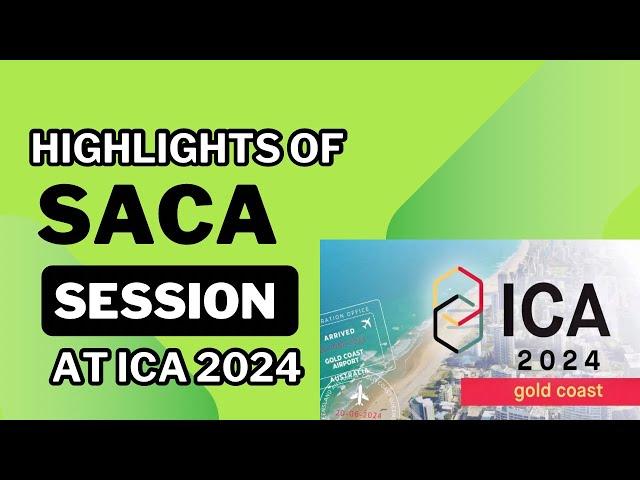 Highlights of South Asia Communication Association (SACA) session at ICA 2024