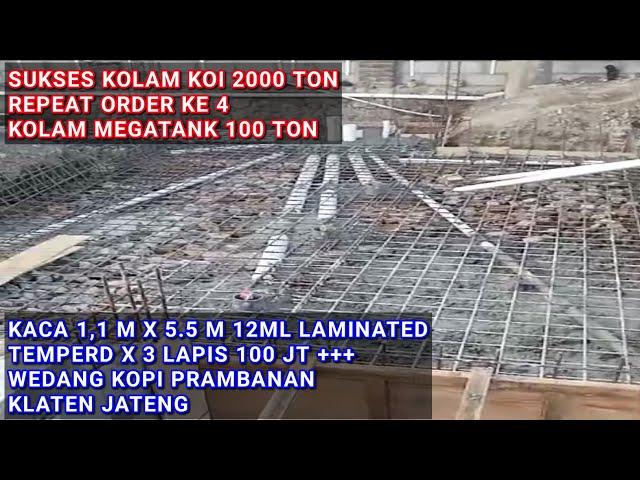 HABIS KOLAM KOI 2000 TON LANJUT MEGATANK 100 TON | WEDANG KOPI PRAMBANAN KALTEN JAWA TENGAH