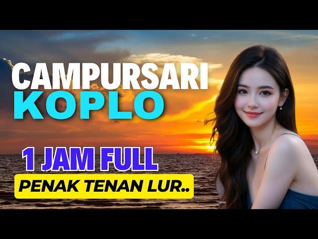 1 JAM FULL PENAK TENAN LUR CAMPURSARI POP JAWA KOPLO KONCO SANTAI TOMBO KESEL