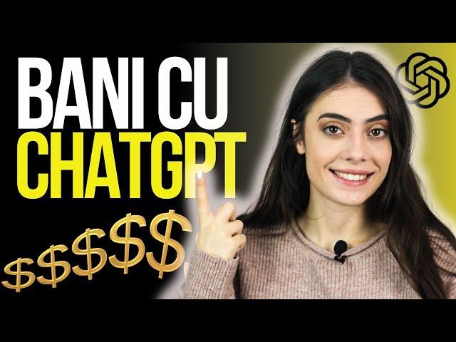 Metode Reale de a folosi CHAT GPT pentru a Castiga Bani!