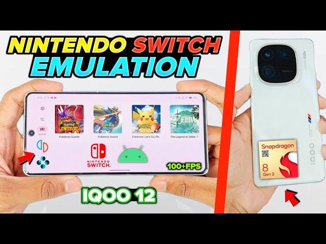 Nintendo Switch Emulation Test On World's Most Powerful Android Device! (IQOO 12) SD 8 GEN 3