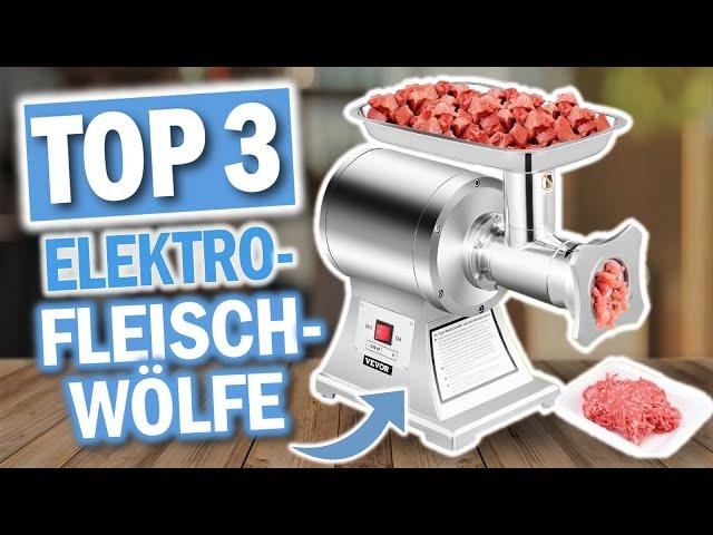 Die besten ELEKTRISCHEN FLEISCHWÖLFE im Vergleich | Top 3 Elektro Fleischwölfe 2024