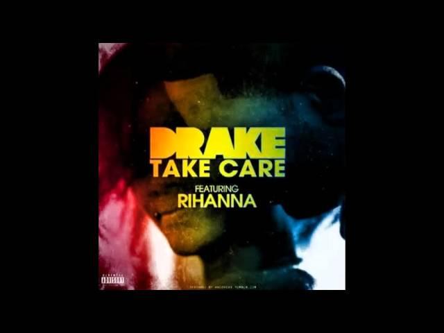 Take Care (LSR Remix) - Drake feat. Rihanna