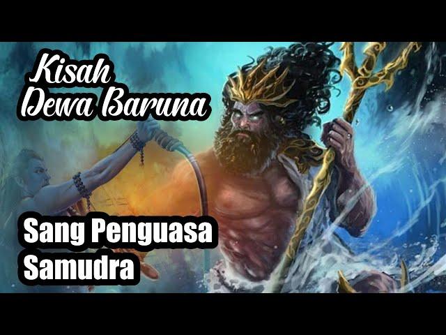 Kisah Dewa Baruna - Sang Penguasa Samudra