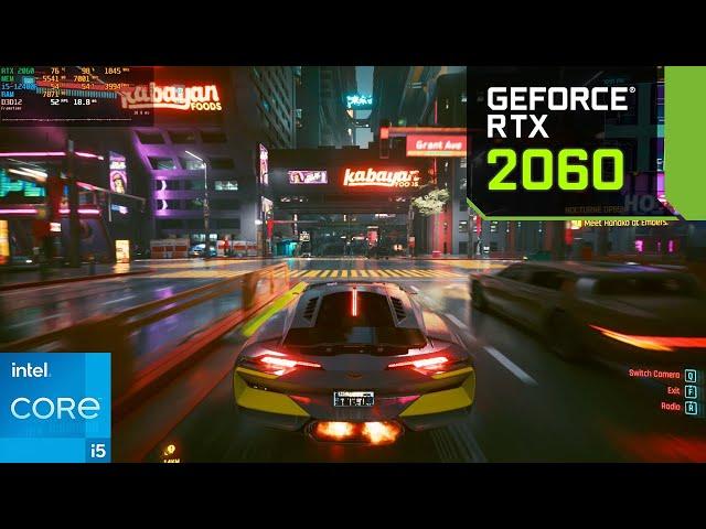 Cyberpunk 2077 : RTX 2060 6GB + i5-12400F : 1080p Ultra Settings