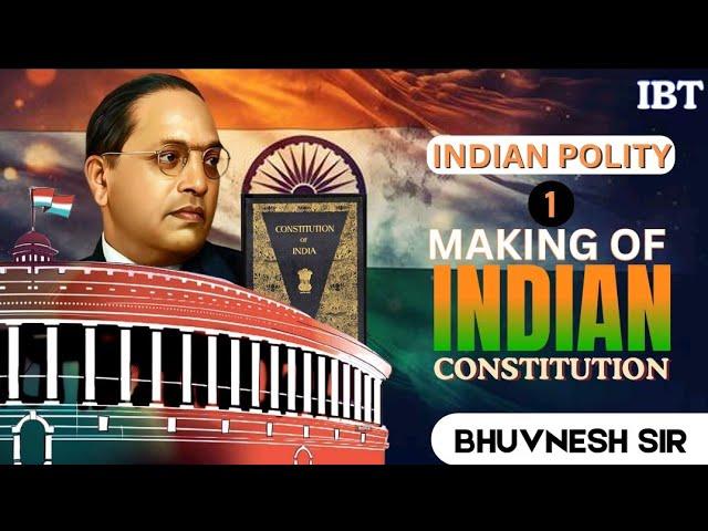 INDIAN POLITY|| MAKING OF INDIAN CONSTITUTION|| CHAPTER 1 ||JKSSB||JKP|| SSC || UPSC|| JKPSI|| JKPSC