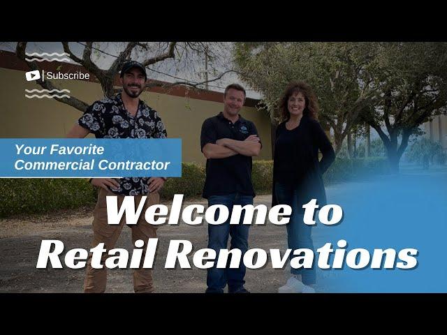 Welcome to Retail Renovations FL