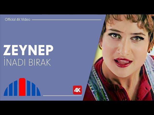 Zeynep - İnadı Bırak (Official Video | 4K)