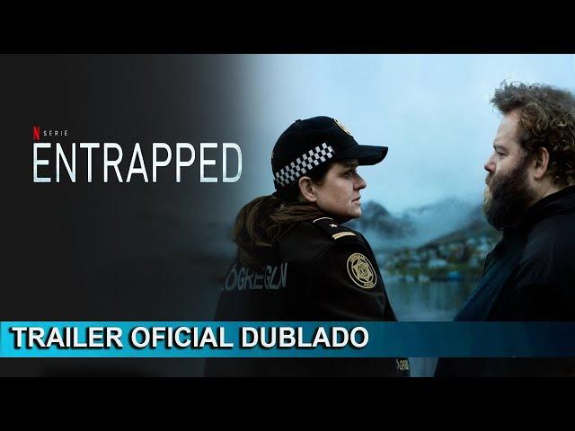 Entrapped 2022 Trailer Oficial Dublado