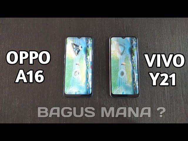 vivo y21 vs oppo a16 new ,bagus mana ?