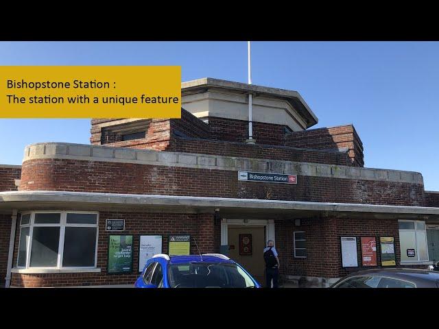 Bishopstone Station : The station with a unique feature?