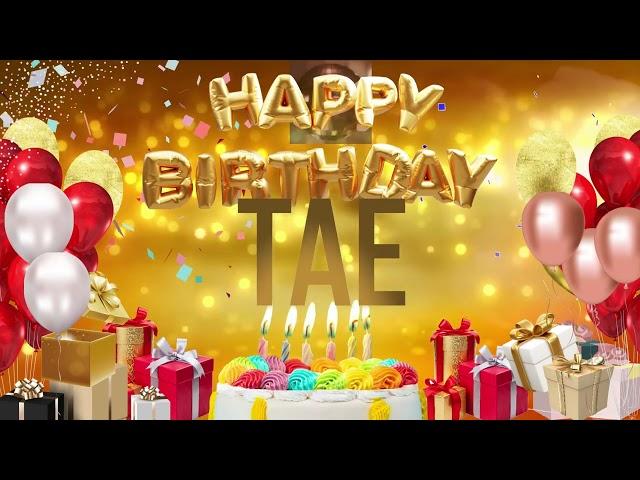 Tae - Happy Birthday Tae