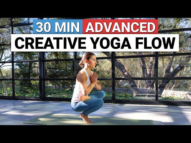 30 Min Advanced Yoga Flow | Creative Full Body Stretch & Flow