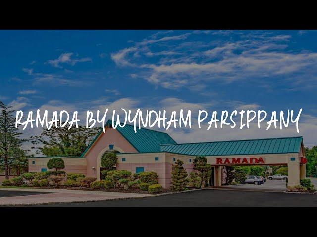 Ramada by Wyndham Parsippany Review - Parsippany , United States of America