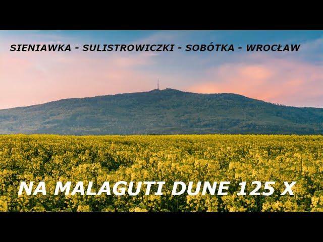 Trasa: Sieniawka - Sulistrowiczki - Sobótka - Wrocław na motocyklu Malaguti Dune 125 X