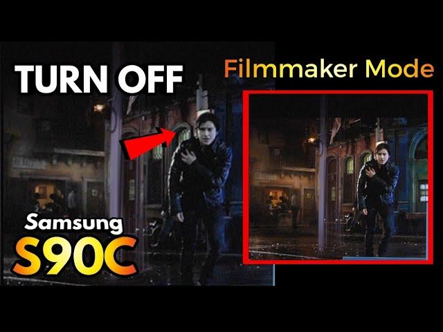 Turn Off Filmmaker Mode On Your Samsung S90C!!