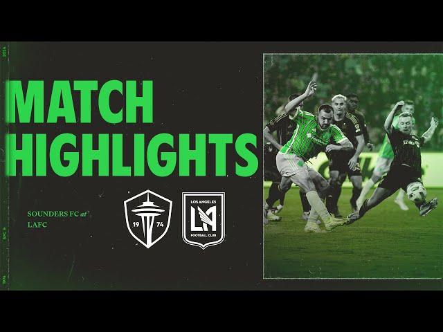 HIGHLIGHTS: LAFC vs. Seattle Sounders FC | November 23, 2024