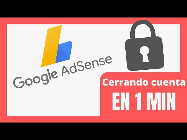 Como cancelar una cuanta de Google Adsense, cierra tu cuenta activa de google adsense 