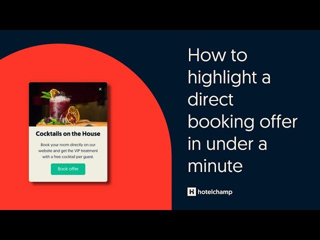 Hotelchamp Convert: How to highlight a direct booking offer on your website