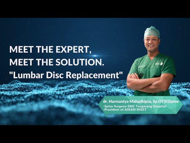 Lumbar Disc Replacement Surgery - EMC Tangerang