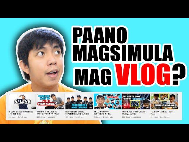 How to start Vlogging for beginners? "Paano mag simula mag VLOG?"