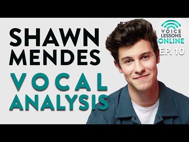 Shawn Mendes Vocal Analysis - Ep. 10 Voice Lessons Online