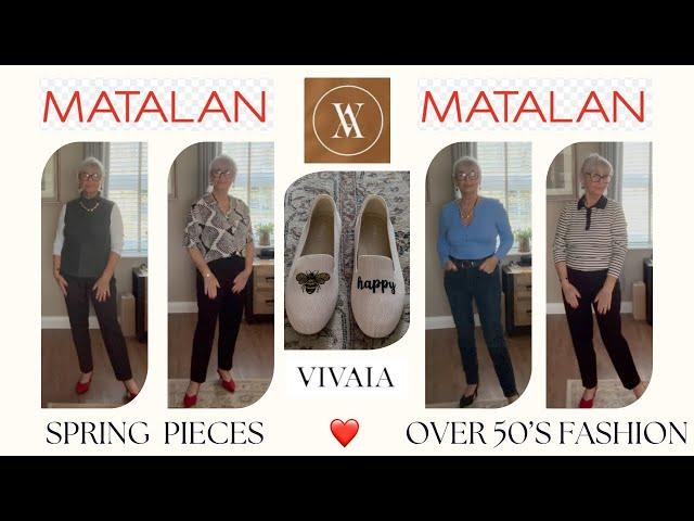 MATALAN SPRING/SUMMER PIECES OVER 50’s FASHION  VIVAIA Review 