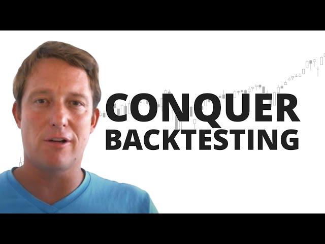 How to Overcome Backtesting Overwhelm