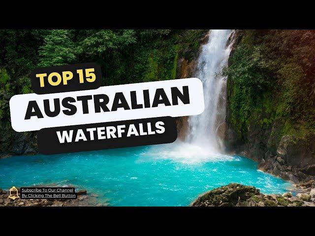 15 Amazing Waterfalls in Australia