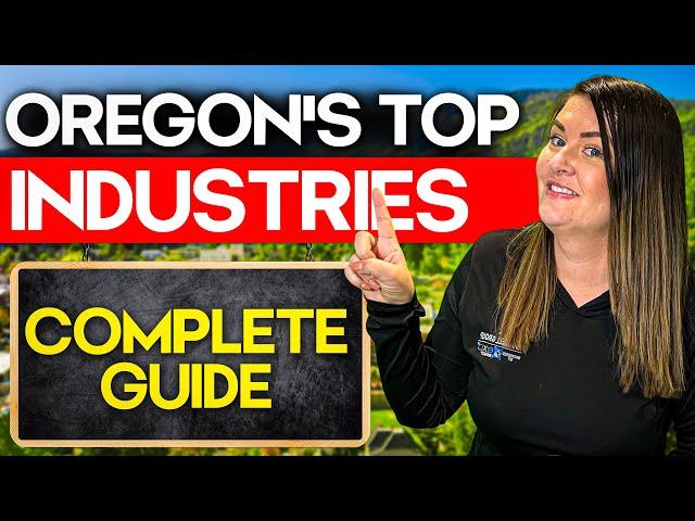 Exploring Oregon's Top Industries: A Comprehensive Guide