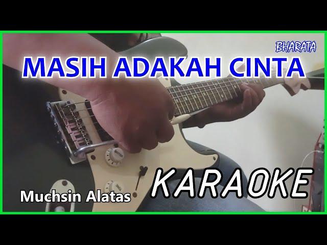 MASIH ADAKAH CINTA / Muchsin Alatas KARAOKE DANGDUT Cover Pa800